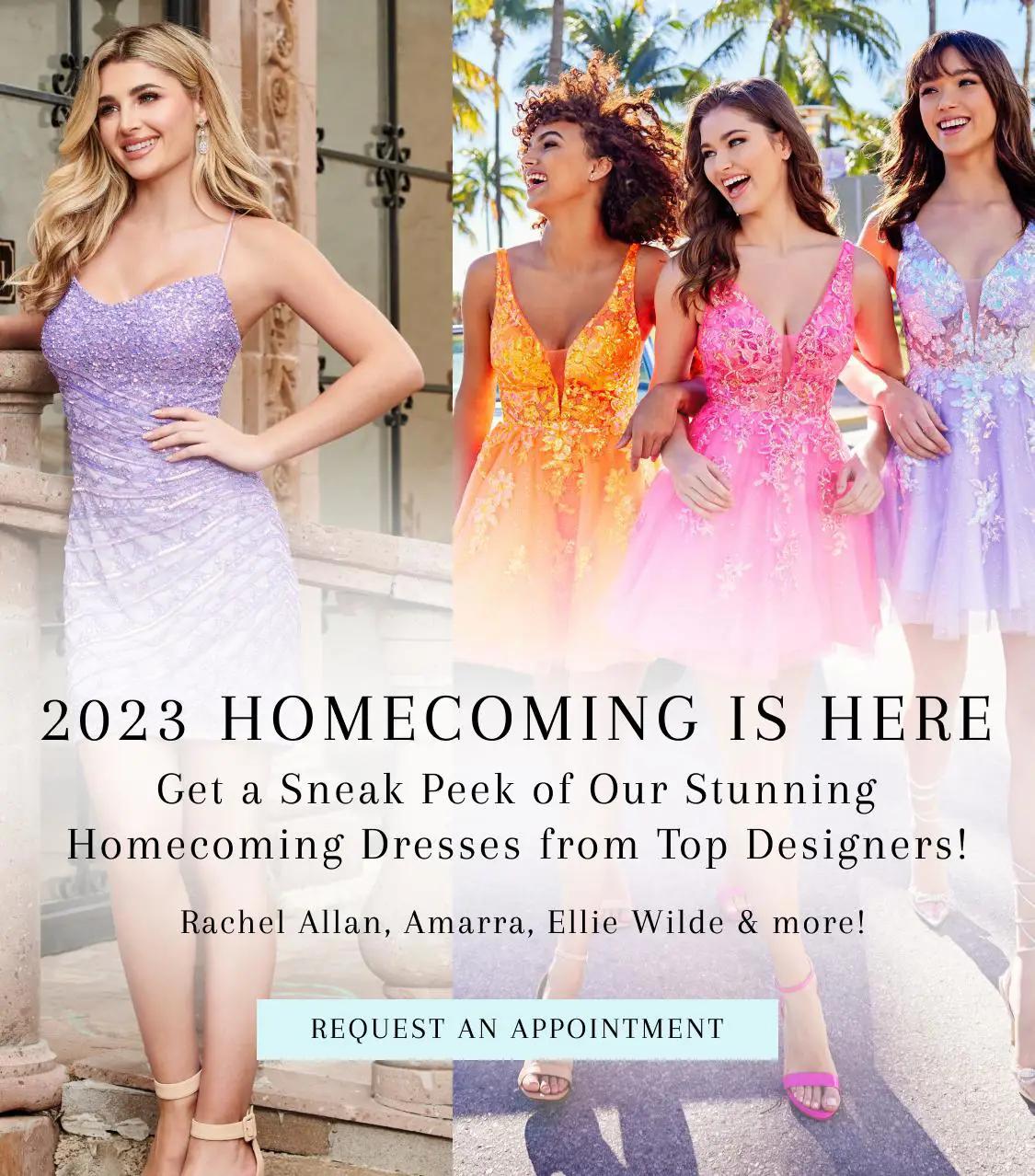 2023 Homecoming Dresses Here, book your appointment today