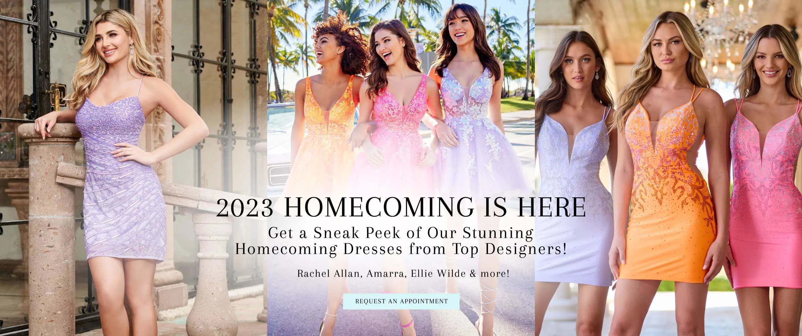 2023 Homecoming Dresses Here, book your appointment today